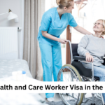 Health and Care Worker Visa in the UK